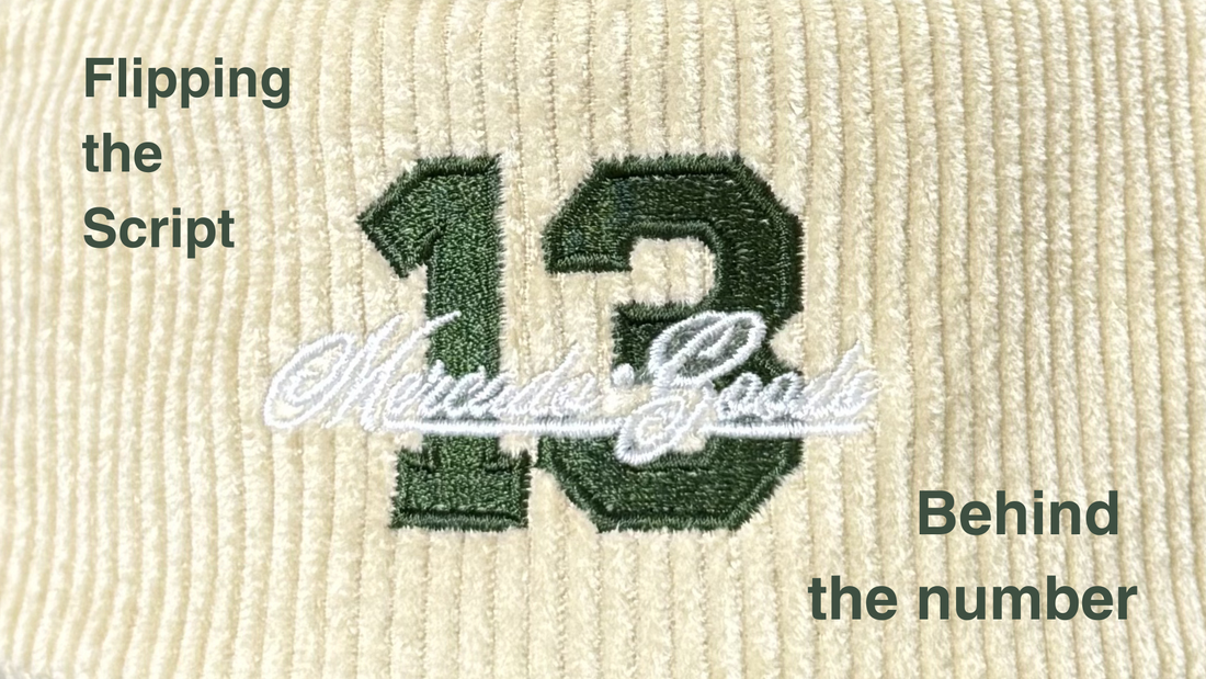 Flipping the Script: What the number '13' represents for our brand