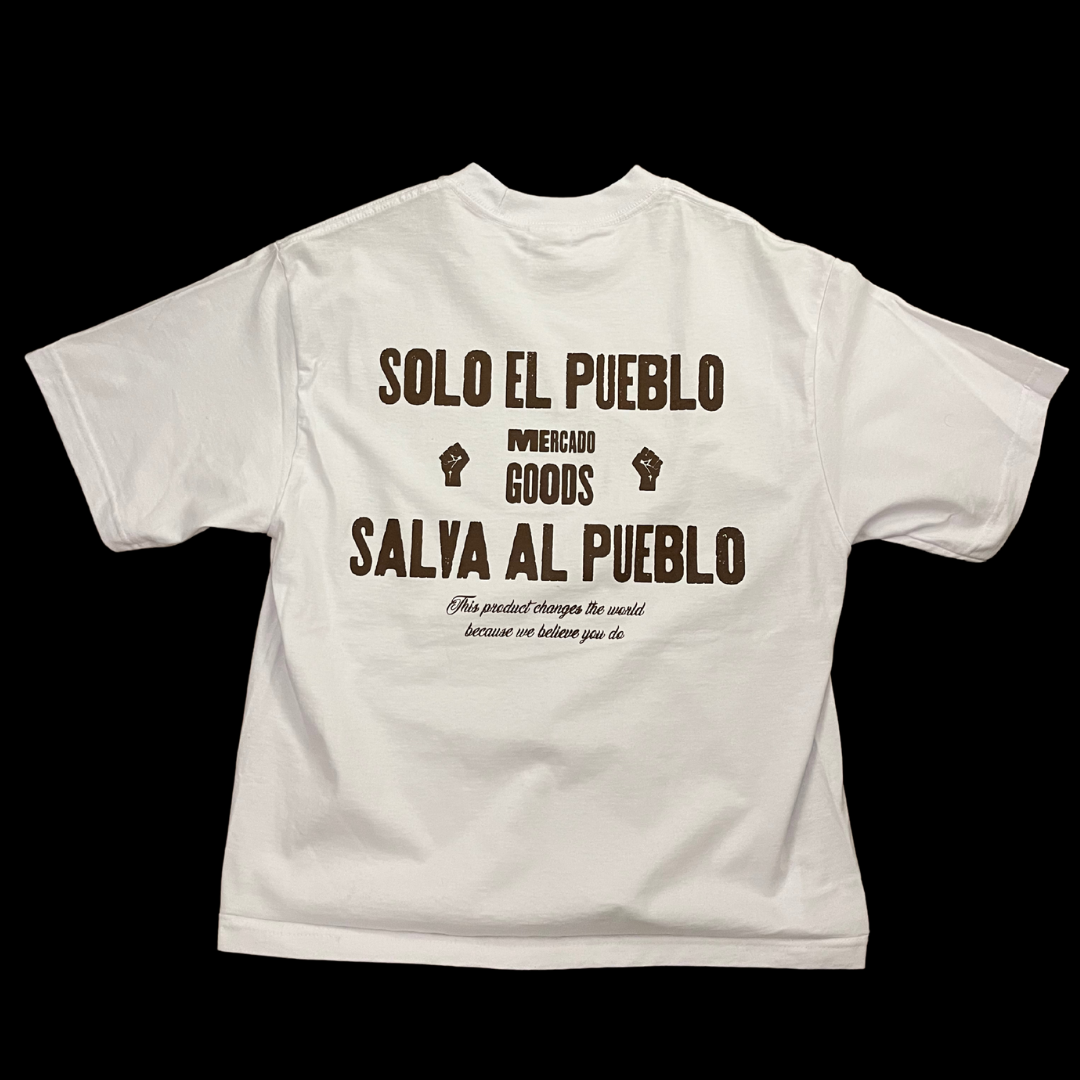 "Solo El Pueblo" White tee