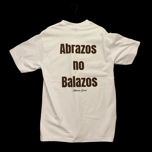 "Abrazos no Blazos" White Tee
